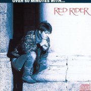 Red Rider - Over 60 Minutes with... Red Rider (1996)