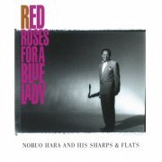 Nobuo Hara and His Sharps & Flats - RED ROSES FOR A BLUE LADY (2024)