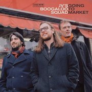 JV's Boogaloo Squad - Going to Market (2019) [CD-Rip]