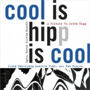 Ilona Haberkamp Quartet - Cool Is Hipp Is Cool (2013)
