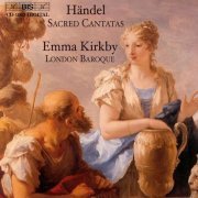 Emma Kirkby, London Baroque - Handel: Sacred Cantatas (2001)