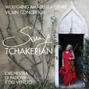 Sonig Tchakerian & Orchestra di Padova e del Veneto - Mozart: Violin Concertos (2019)