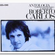 Roberto Carlos - Antología: Todos Los Grandes Éxitos De Roberto Carloss [2CD Set] (2006)