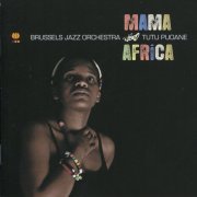 Brussels Jazz Orchestra & Tutu Puoane - Mama Africa (2010)