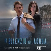 Ralf Hildenbeutel - Il silenzio dell'acqua (colonna sonora originale della serie Tv) (2019) [Hi-Res]