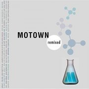 VA - Motown Remixed (Expanded Edition) (2019)