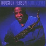 Houston Person - Blue Velvet (2001) FLAC