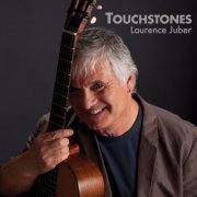 Laurence Juber - Touchstones - The Evolution of Fingerstyle Guitar (2018/2019) [Hi-Res]