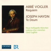 Neue Hofkapelle München, orpheus chor münchen, Gerd Guglhör - Vogler: Requiem / Haydn: Te Deum (2009)