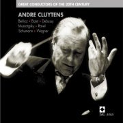 André Cluytens - André Cluytens: Great Conductors of the 20th Century (2002)
