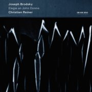 Christian Reiner - Joseph Brodsky - Elegie an John Donne (2017) [Hi-Res]