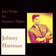 Johnny Hartman - Jazz Songs for Summer Nights (2021)