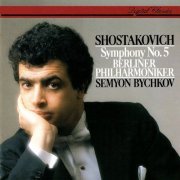 Semyon Bychkov, Berliner Philharmoniker - Shostakovich: Symphony No. 5 (1987)