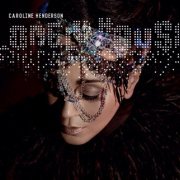 Caroline Henderson ‎- Lonely House (2013) FLAC