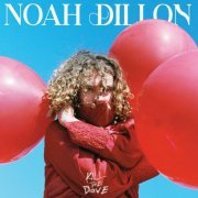 Noah Dillon - Kill The Dove (2022)