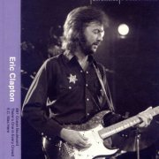 Eric Clapton - Chronicles: 3 Classic Albums (2005)