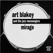 Art Blakey and the Jazz Messengers - Mirage (1957) FLAC