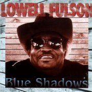 Lowell Fulson - Blue Shadows (1997)