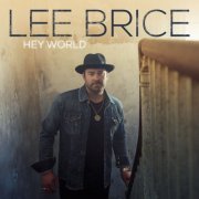 Lee Brice - Hey World (2020) [Hi-Res]