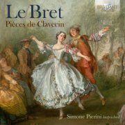 Simone El Oufir Pierini - Le Bret: Pièces de Clavecin (2024) [Hi-Res]