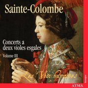 Margaret Little, Susie Napper, Les Voix Humaines - Sainte-Colombe: Complete Works for Two Viols, Volume 3 (2005)