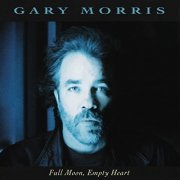 Gary Morris - Full Moon, Empty Heart (1991/2020)