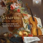 Valerio Losito, Federico del Sordo - Tessarini: Violin Sonatas (2014)