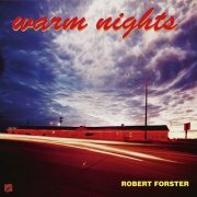 Robert Forster - Warm Nights (2024 Remaster) (2024) Hi-Res