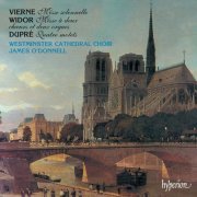 Westminster Cathedral Choir & James O'Donnell - Vierne, Widor & Dupré: Choral Music (2023)
