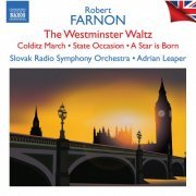 Slovak Radio Symphony Orchestra - Farnon: Westminster Waltz, Colditz March, State Occasion & Other Works (2022)