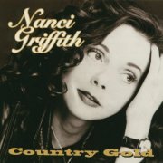 Nanci Griffith - Country Gold (1996)