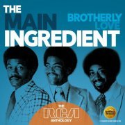 The Main Ingredient ‎- Brotherly Love (The RCA Anthology) (2018)