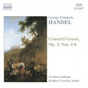 Bradley Creswick, Northern Sinfonia - Händel: Concerti Grossi Op. 3, Nos. 1- 6 (2001)