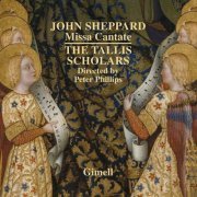 The Tallis Scholars, Peter Phillips - John Sheppard: Missa Cantate (2023) [Hi-Res]
