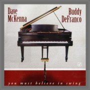 Dave McKenna & Buddy DeFranco - You Must Believe In Swing (1997)