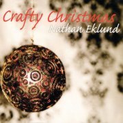 Nathan Eklund - Crafty Christmas (2012)