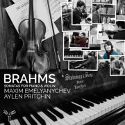 Maxim Emelyanychev & Aylen Pritchin - Brahms: Sonatas for Piano and Violin (2021) [Hi-Res]