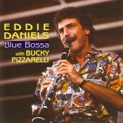 Eddie Daniels - Blue Bossa (1973/2004) Flac