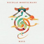 Nicolas Mortelmans - MĀYĀ (2024) [Hi-Res]