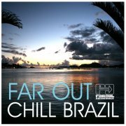 VA - Far Out Chill Brazil (2007)