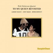 Walt Dickerson - To My Queen Revisited (1987) [Hi-Res]