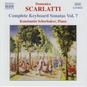 Konstantin Scherbakov - Scarlatti: Complete Keyboard Sonatas, Vol. 7 (2004) CD-Rip