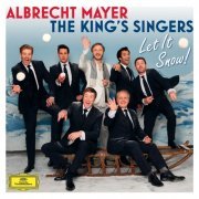 Albrecht Mayer & The King's Singers - Let It Snow! (2013) [Hi-Res]