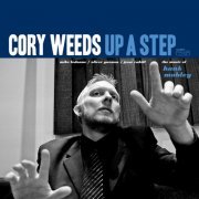Cory Weeds - Up A Step (The Music Of Hank Mobley) (2012)