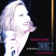 Bridget Maynes - In The Key Of Swing 2 (2008)