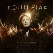 Edith Piaf - Symphonique (2023) [Hi-Res]