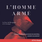 Studio de Musique Ancienne de Montréal & Andrew McAnerney - L'homme armé (2021) [Hi-Res]