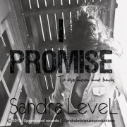 Sandra Level - I Promise, To the Moon and Back (2015)