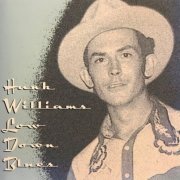 Hank Williams - Low Down Blues (1996)