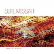 Winnipeg Jazz Orchestra - Suite Messiah (2014)